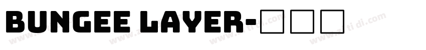 bungee layer字体转换